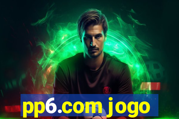 pp6.com jogo
